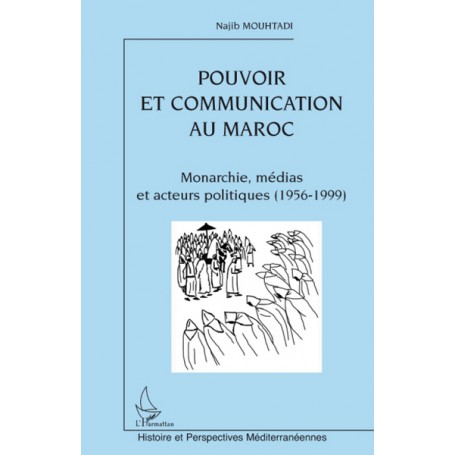 Pouvoir et communication au Maroc