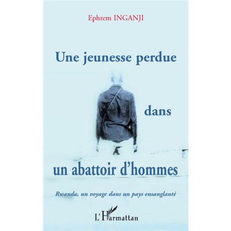 Une jeunesse perdue dans un abattoir d'hommes