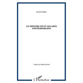 Le théâtre Nô et les arts contemporains