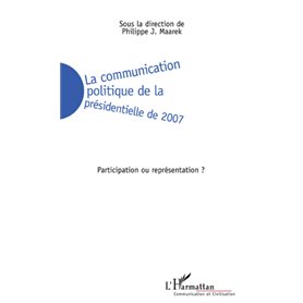 La communication politique de la présidentielle de 2007