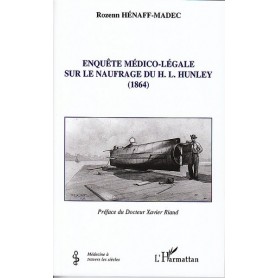 Enquête médico-légale sur le naufrage du H. L. Hunley