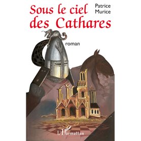 Sous le ciel des Cathares