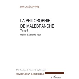 La philosophie de Malebranche Tome I