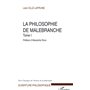 La philosophie de Malebranche Tome I