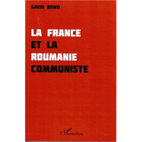 La France et la Roumanie communiste
