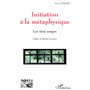 Initiation à la métaphysique