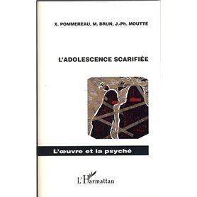 L'adolescence scarifiée