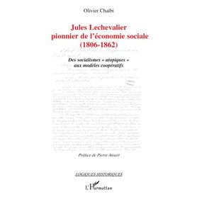 Jules Lechevalier, pionnier de l'économie sociale