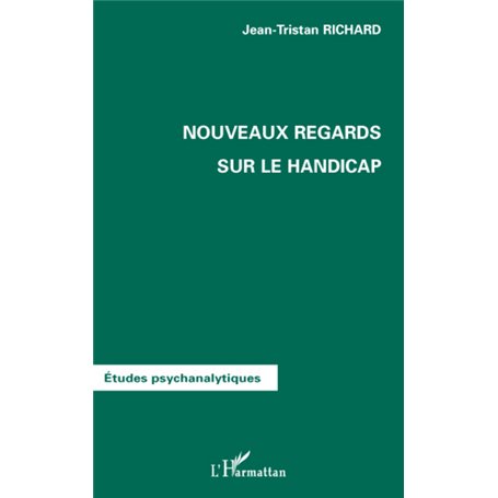 Nouveaux regards sur le handicap