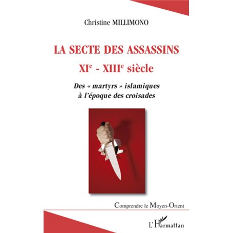 La secte des assassins XIè - XIIIè siècle