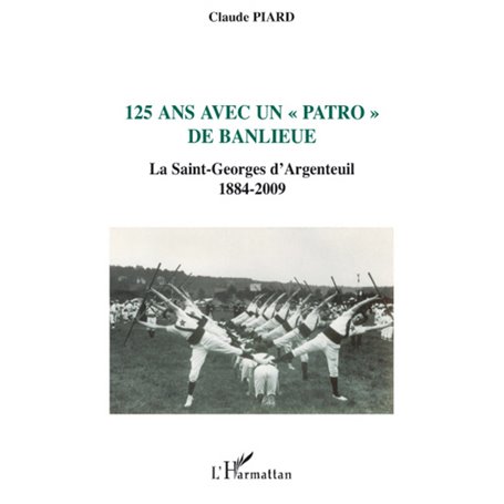 125 ans avec un "patro" de banlieue