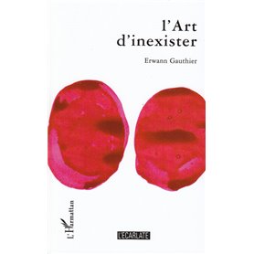 L'Art d'inexister