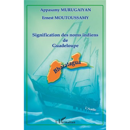 Signification des noms indiens de Guadeloupe