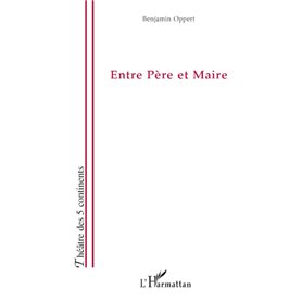 Entre Père et Maire