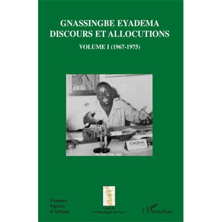 Gnassingbé Eyadema (Volume I )