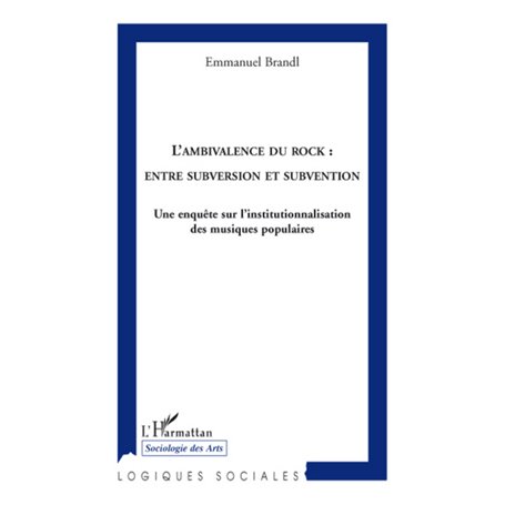 L'ambivalence du rock: entre subversion et subvention