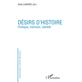 Désirs d'histoire