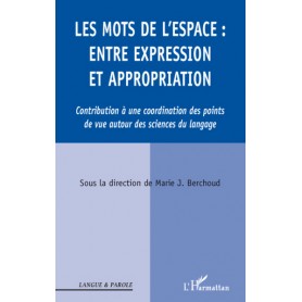 Les Mots de l'espace : entre expression et appropriation