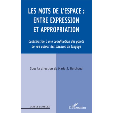 Les Mots de l'espace : entre expression et appropriation