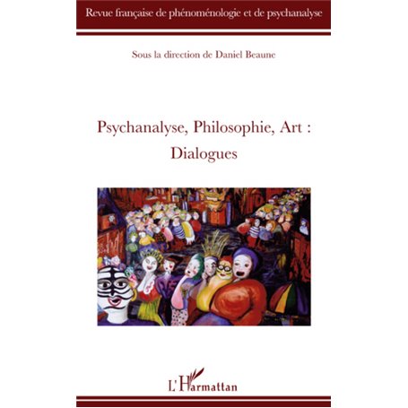 Psychanalyse, philosophie, art, dialogues