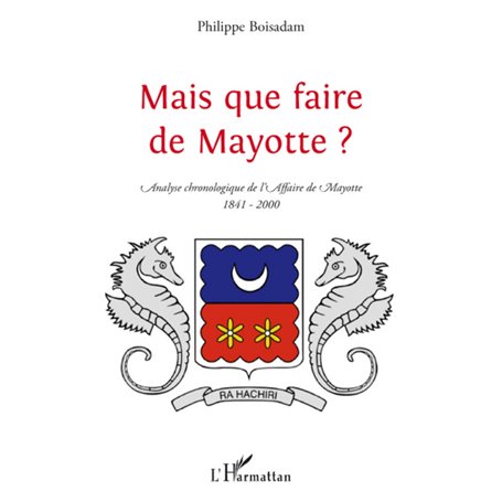 Mais que faire de Mayotte ?