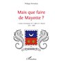 Mais que faire de Mayotte ?