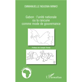 Gabon : l'unité nationale ou la rancune comme mode de gouvernance