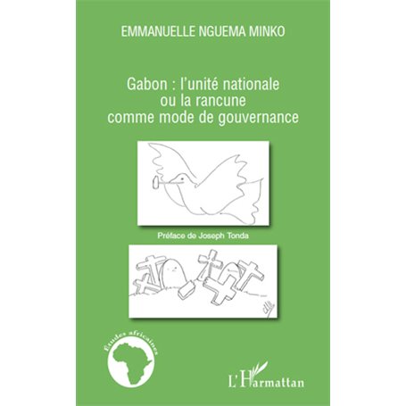 Gabon : l'unité nationale ou la rancune comme mode de gouvernance