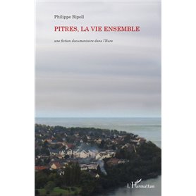 Pitres, la vie ensemble