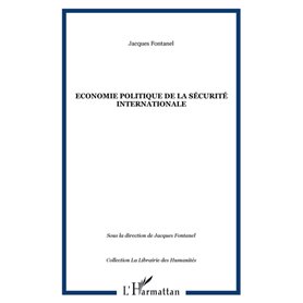 Economie politique de la sécurité internationale