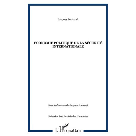 Economie politique de la sécurité internationale