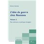 L'idée de guerre chez Rousseau (Volume 2)