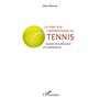 Le point sur l'apprentissage du tennis