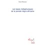 Les bases métaphysiques de la pensée négro-africaine