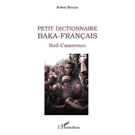 Petit dictionnaire Baka-Français