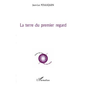 La terre du premier regard