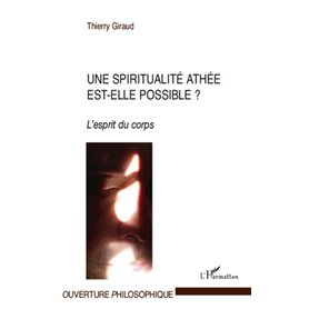 Une spiritualité athée est-elle possible ?