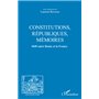 CONSTITUTIONS, REPUBLIQUES, MEMOIRES
