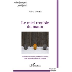 Le miel trouble du matin