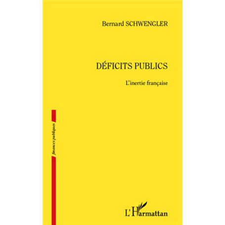 Déficits publics. L'inertie française