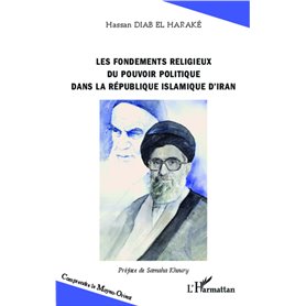 Les fondements religieux du pouvoir politique dans la République islamique d'Iran