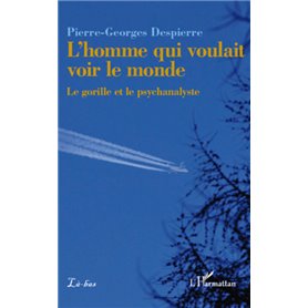 L'homme qui voulait voir le monde