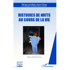 Histoires de nuits au cours de la vie