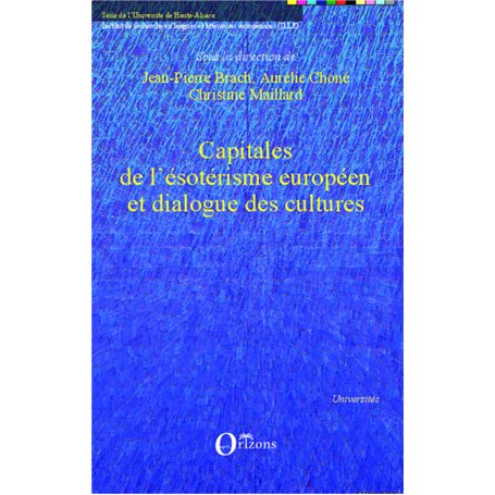 Capitales de l'ésotérisme européen et dialogue des cultures