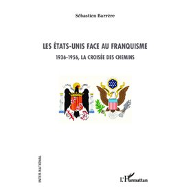 Les Etats-Unis face au franquisme