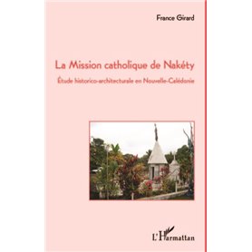 La Mission catholique de Nakéty