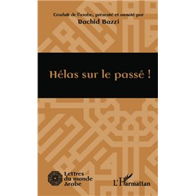 Hélas sur le passé !