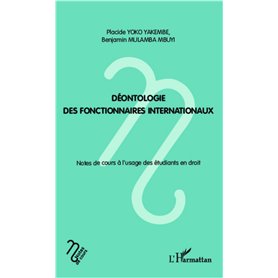 Déontologie des fonctionnaires internationaux