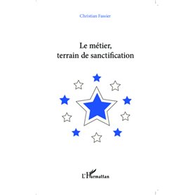 Le métier, terrain de sanctification