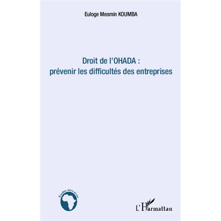 Droit de l'OHADA : prévenir les difficultés des entreprises